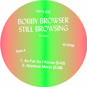 Bobby Browser: Still Browsing 12" EP