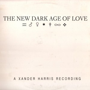 Xander Harris: The New Dark Age Of Love