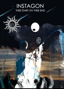 Instagon: Thee Start Ov Thee End