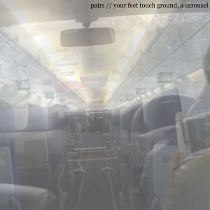 Pairs: Your Feet Touch Ground, A Carousel tape