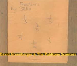 David Greenberger & The Pahltone Scooters: Fractions By Stella