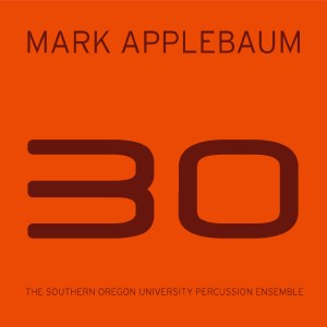Mark Applebaum: 30
