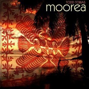 Todd Tobias: Moorea