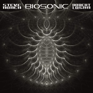 Steve Roach/Robert Logan: Biosonic