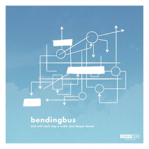 Bendingbus: And With Each Step A Wider And Deeper Dream 7"