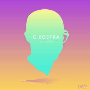 c.Kostra: Now I Feel It